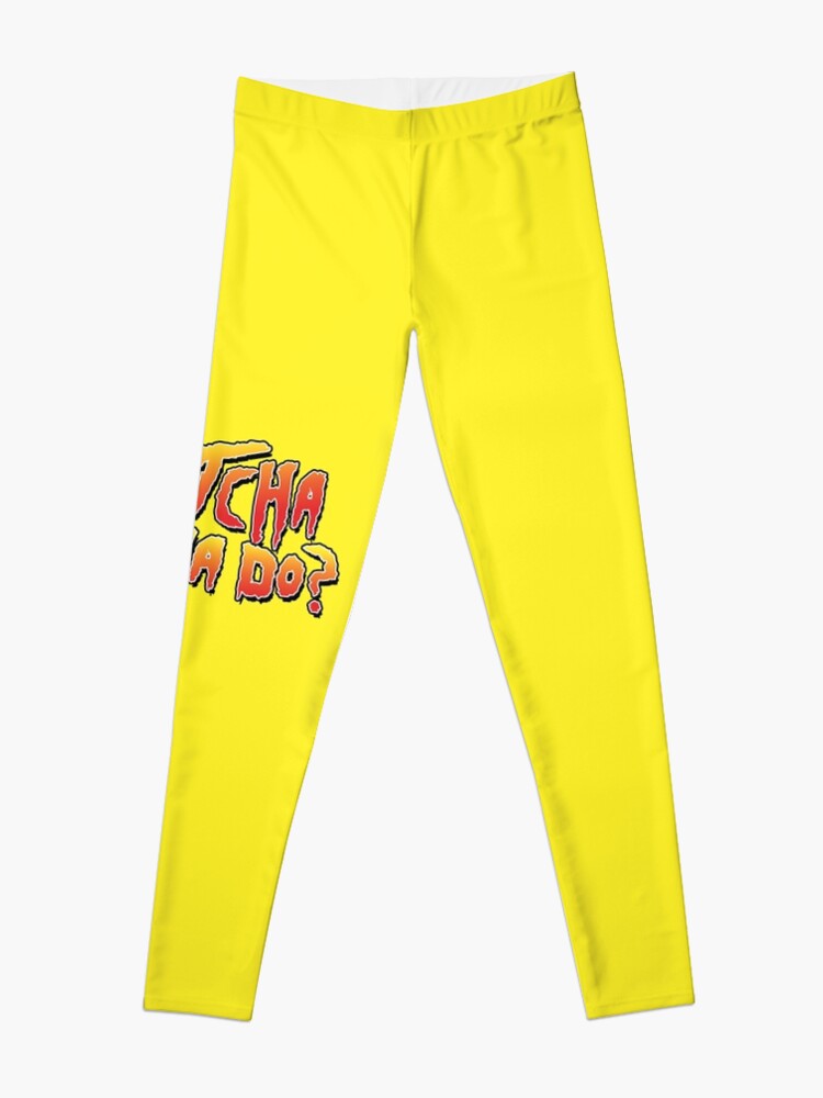 Whatcha Gonna Do - Pro Wrestling | Leggings