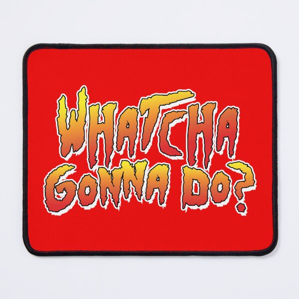 Item preview, Whatcha Gonna Do - Pro Wrestling designed and sold by kayfabebroken.