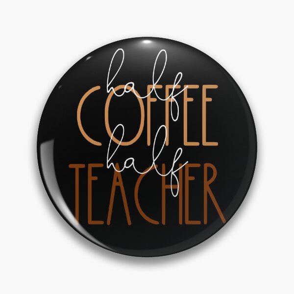 Item preview, Half Coffee Half Teacher Funny Coffee Teacher Gift Teacher Gear designed and sold by DynamicDesign.
