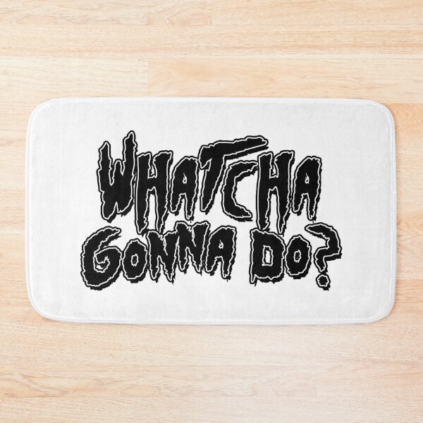 Item preview, Whatcha Gonna Do - Pro Wrestling designed and sold by kayfabebroken.