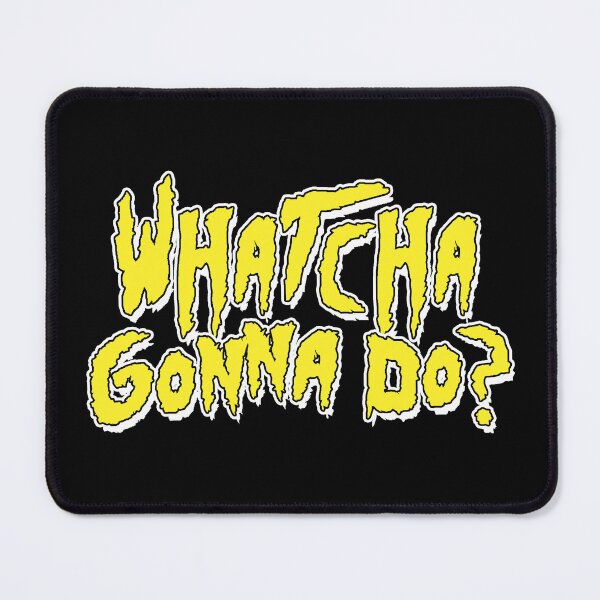 Item preview, Whatcha Gonna Do - Pro Wrestling designed and sold by kayfabebroken.