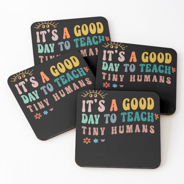 Item preview, Its A Good Day to Teach Tiny Humans School Kindergarten designed and sold by Merchking1.