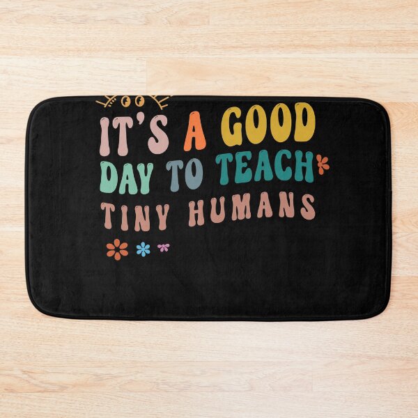 Item preview, Its A Good Day to Teach Tiny Humans School Kindergarten designed and sold by Merchking1.