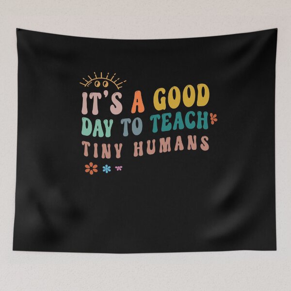 Item preview, Its A Good Day to Teach Tiny Humans School Kindergarten designed and sold by Merchking1.
