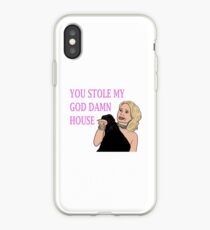 U Stole My GodDAMN House iPhone Case