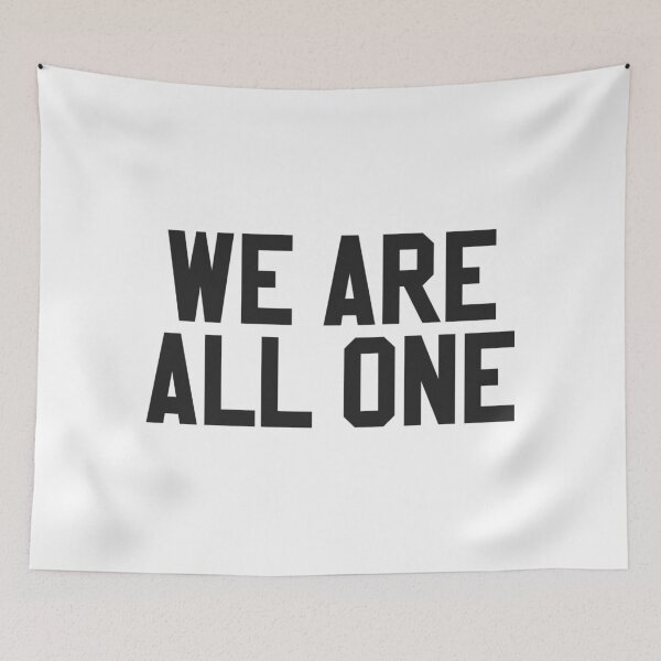 Item preview, WE ARE ALL ONE designed and sold by MadEDesigns.