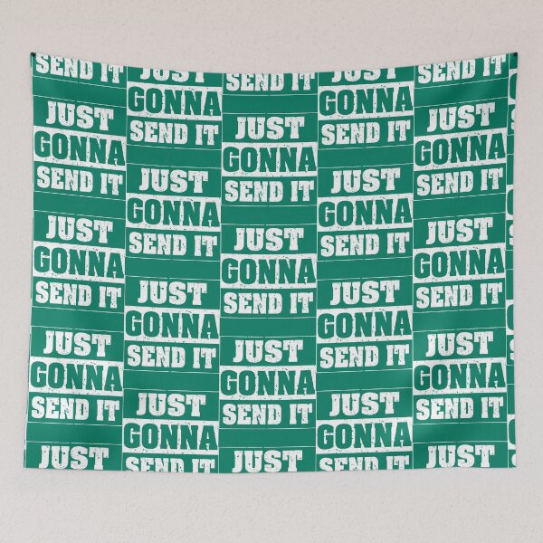 Item preview, Just Gonna Send It   designed and sold by ShayleeLofton.