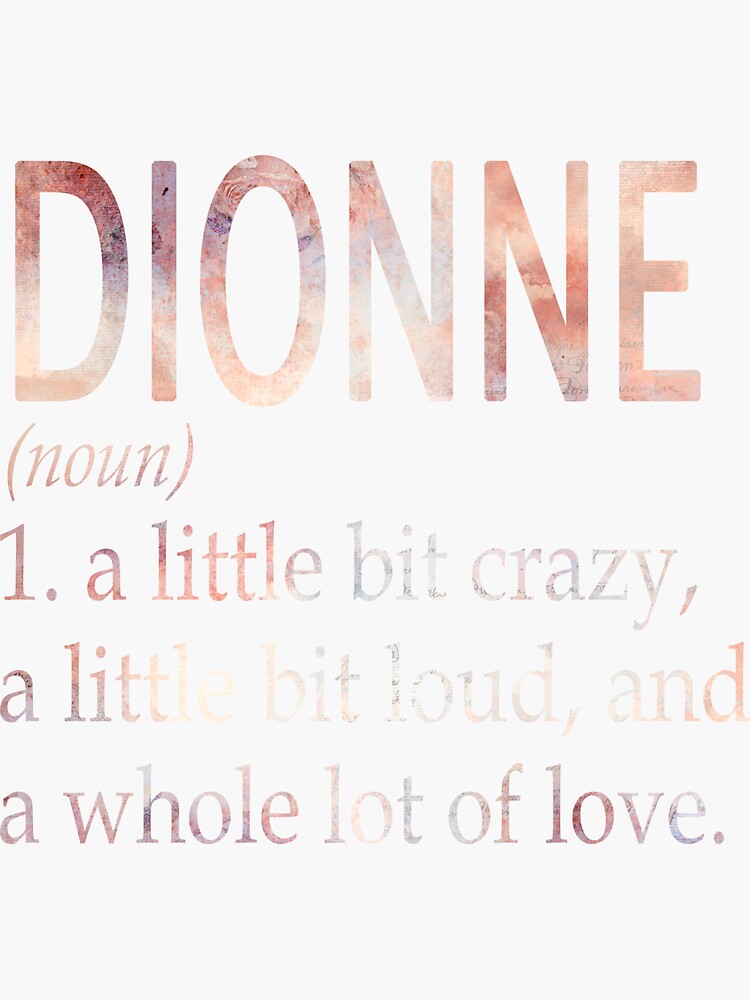 "Dionne Girl Name Definition" Sticker for Sale by BrookHBung Redbubble