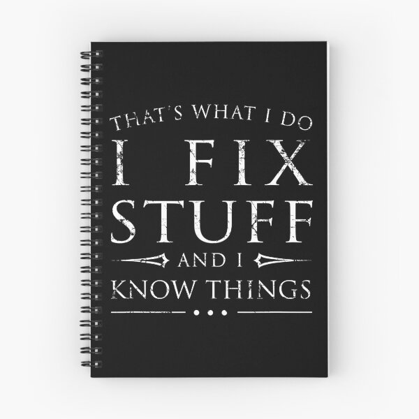 Item preview, That's What I Do I Fix Stuff and I Know Things Funny Sarcastic designed and sold by Abaddon-art.
