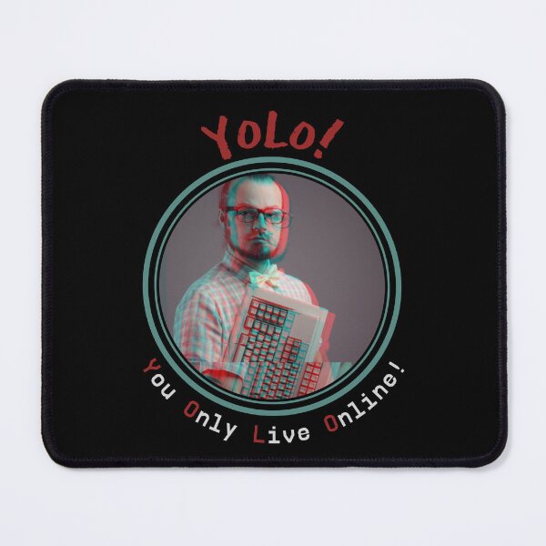 Item preview, YOLO - You Only Live Online designed and sold by Smagnaferous.