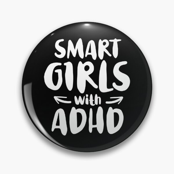 Item preview, Smart Girls with ADHD  designed and sold by Dolphin Graphic.