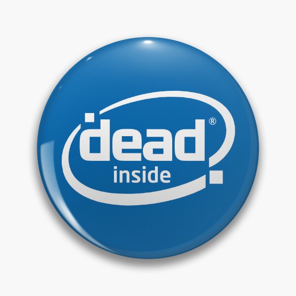 Item preview, Dead Inside designed and sold by ArbitraryTees.
