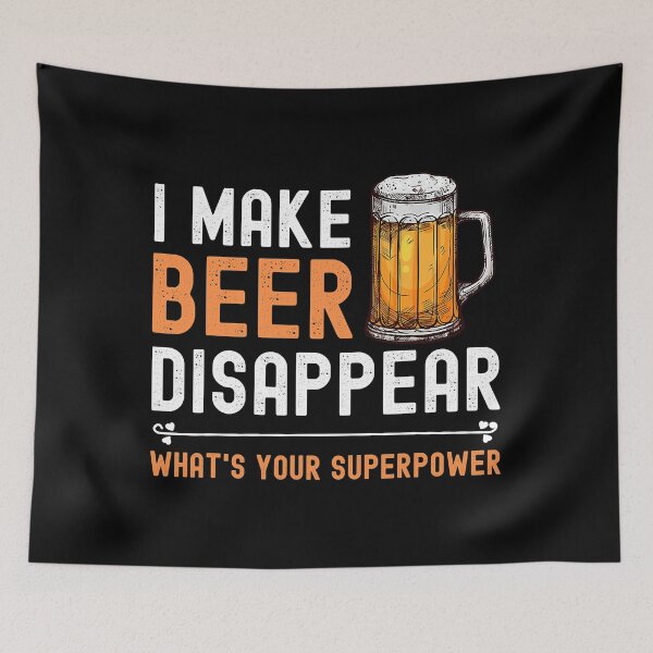 Item preview, I Make Beer Disappear What's Your Superpower Funny Drinking designed and sold by Abaddon-art.
