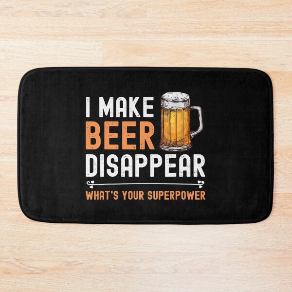 Item preview, I Make Beer Disappear What's Your Superpower Funny Drinking designed and sold by Abaddon-art.