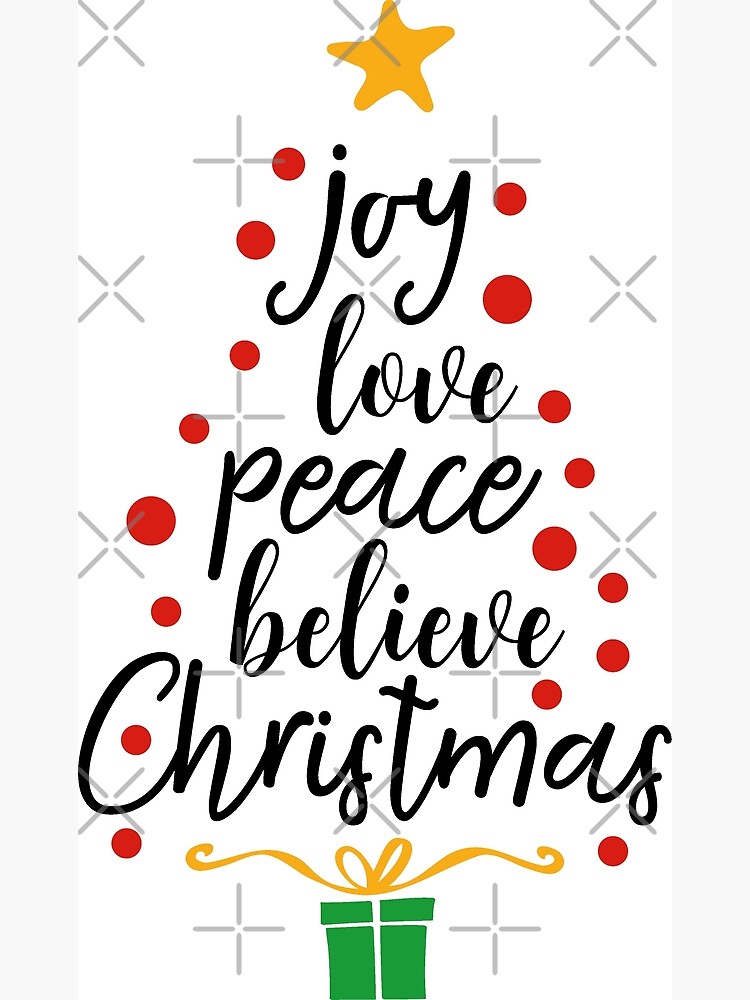 “Joy Love Peace Believe Christmas” Poster for Sale by ChrisPrintables