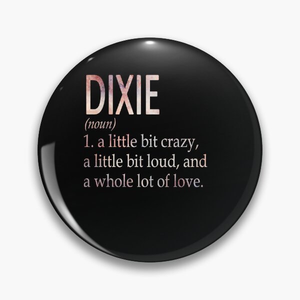 Item preview, Dixie Girl Name Definition designed and sold by BrookHBung.