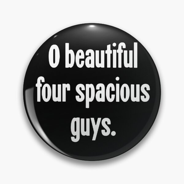 Item preview, O Beautiful Four Spacious Guys designed and sold by Good-Looking Corpse.