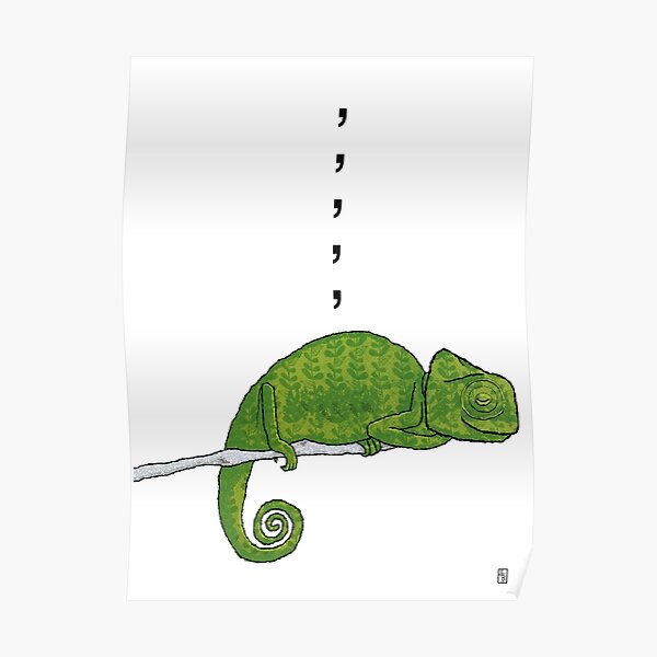 Comma, Comma, Comma Chameleon Poster