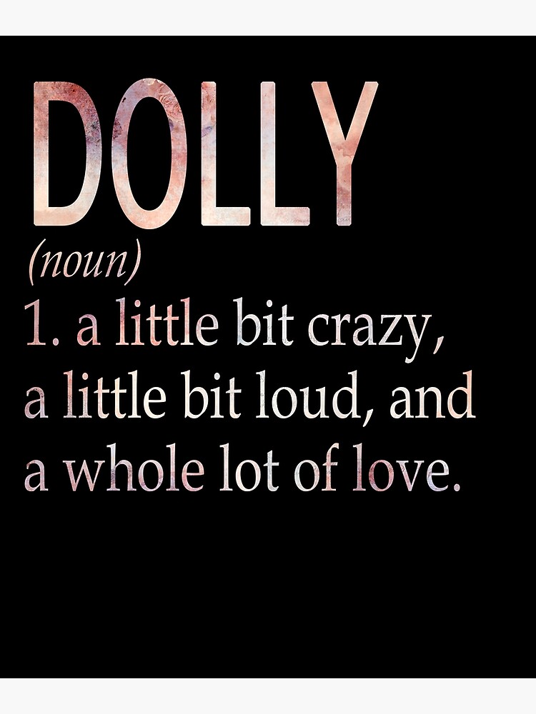"Dolly Girl Name Definition" Poster for Sale by BrookHBung Redbubble