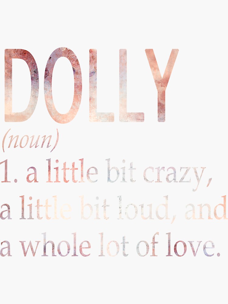 "Dolly Girl Name Definition" Sticker for Sale by BrookHBung Redbubble