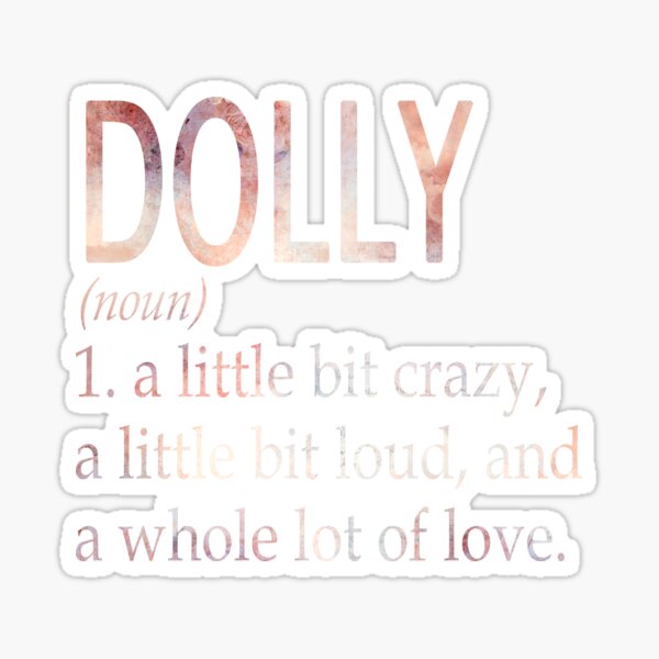 "Dolly Girl Name Definition" Sticker for Sale by BrookHBung Redbubble