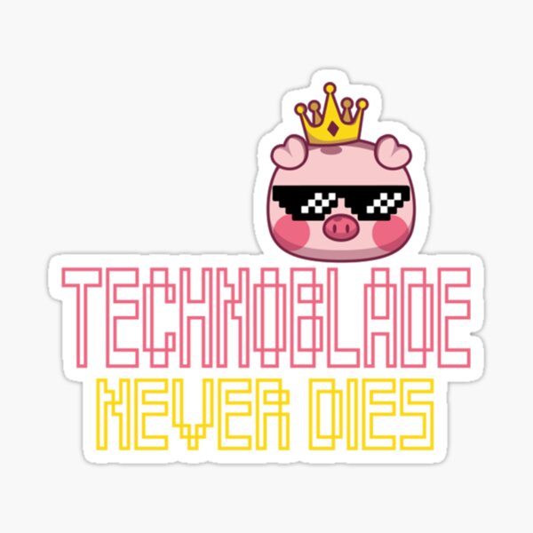 Technoblade - Technoblade Never Dies Sticker for Sale by summerkeovong