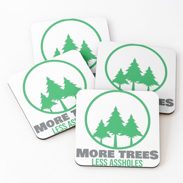 Item preview, More Trees Less Assholes designed and sold by BlueBlackSky.
