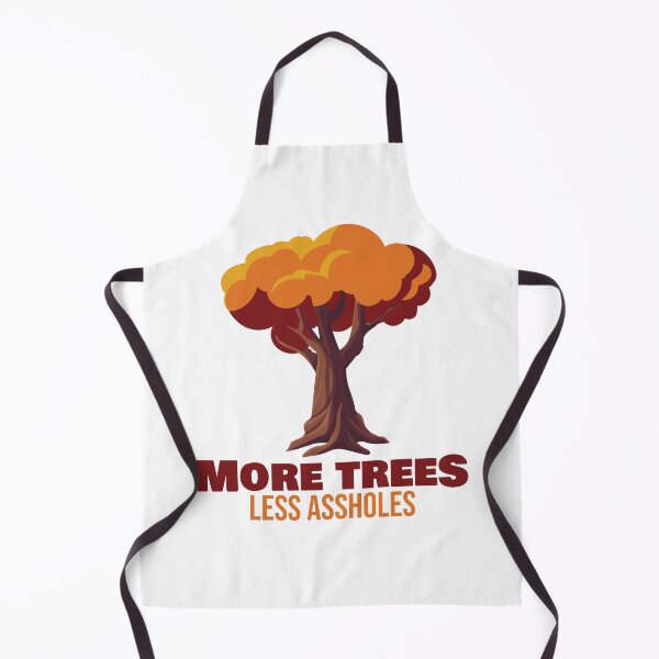Item preview, More Trees Less Assholes designed and sold by BlueBlackSky.