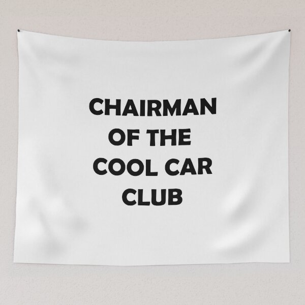 Item preview, CHAIRMAN OF THE COOL CAR CLUB designed and sold by DomGDesign.