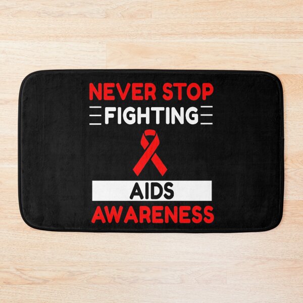 Item preview, Never Stop Fighting AIDS Awareness designed and sold by Color-Sparkle.