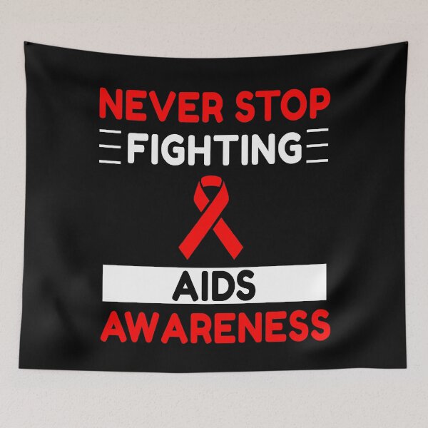 Item preview, Never Stop Fighting AIDS Awareness designed and sold by Color-Sparkle.