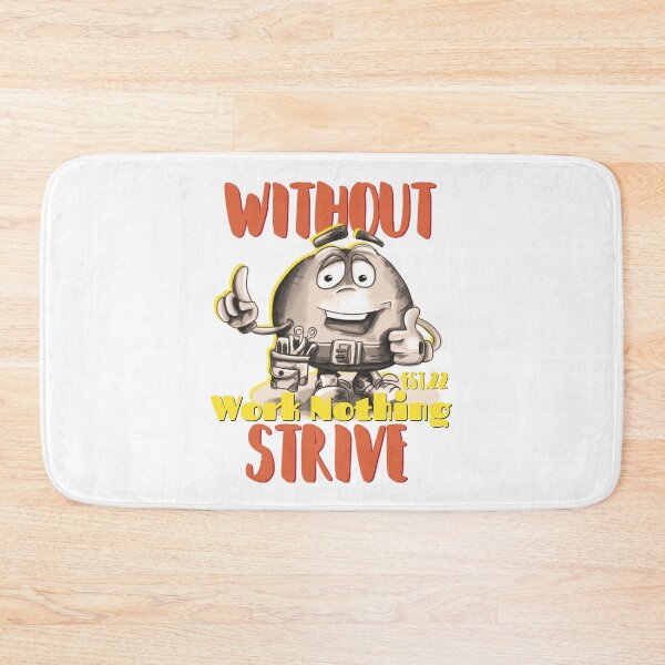 Item preview, WITHOUT WORK NOTHING STRIVE designed and sold by GAADesignz.