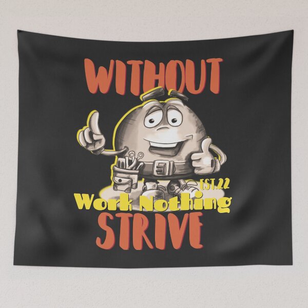 Item preview, WITHOUT WORK NOTHING STRIVE designed and sold by GAADesignz.