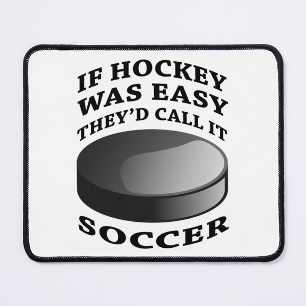 Item preview, If Hockey Was Easy   designed and sold by NorthernLinea.