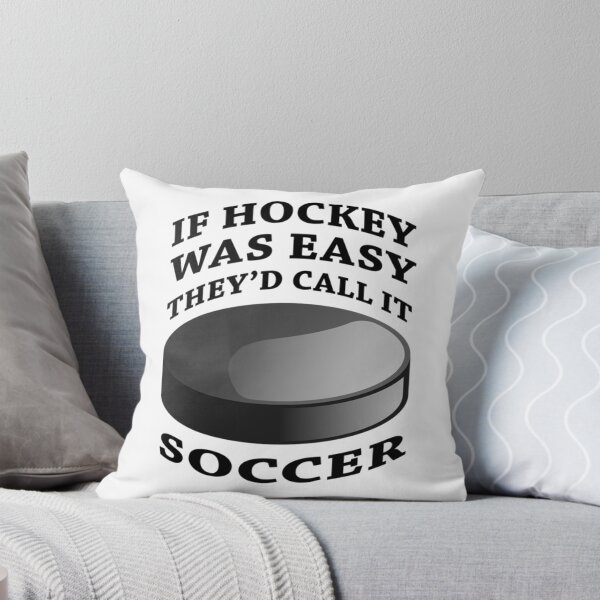 Item preview, If Hockey Was Easy   designed and sold by NorthernLinea.