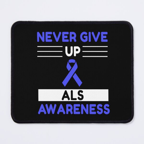 Item preview, Never Give Up ALS Awareness designed and sold by Color-Sparkle.