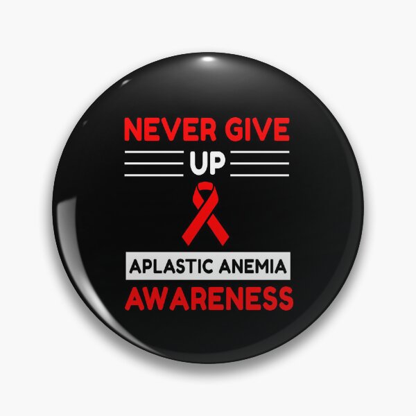 Item preview, Never Give Up Aplastic Anemia Awareness designed and sold by Color-Sparkle.