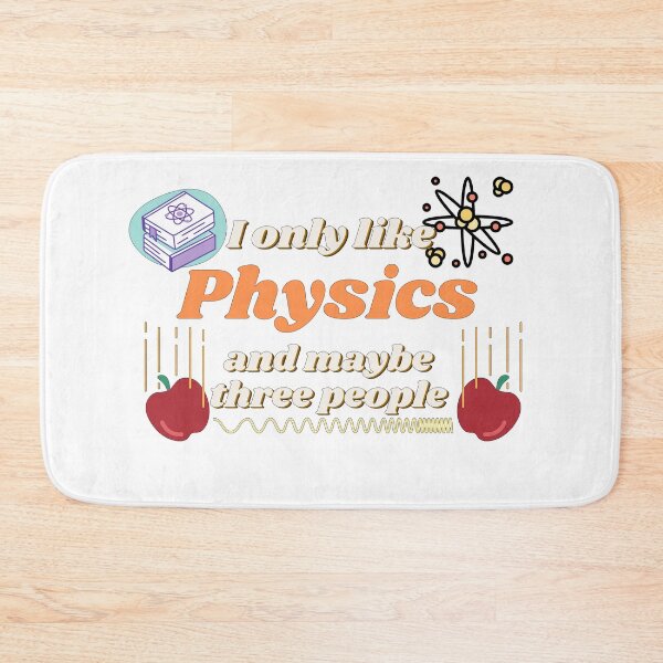 Item preview, I only like physics, and maybe three people, physics and science designed and sold by NoetherSym.