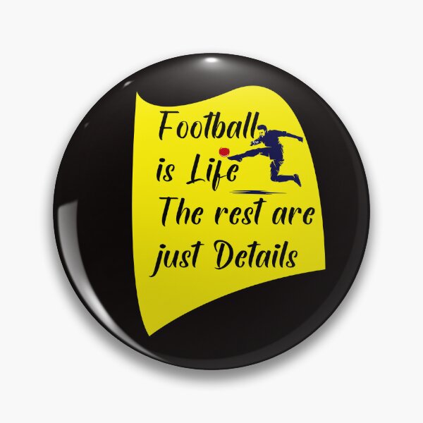 Item preview, Football is life, the rest are just details. designed and sold by Creative387.