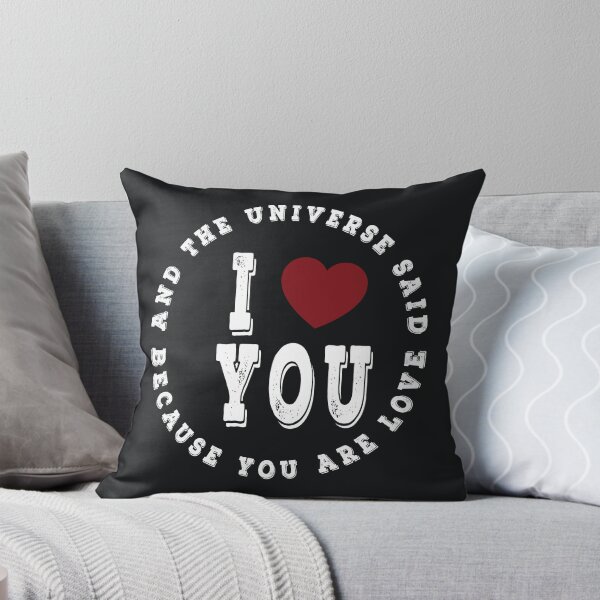 Item preview, And The Universe Said I Love You Because You Are Love  designed and sold by Freddy501  ⭐⭐⭐⭐⭐.