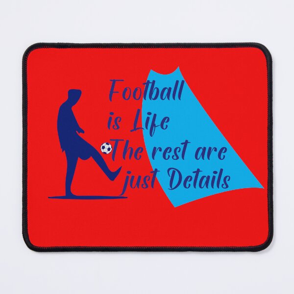 Item preview, Football is life the rest are just details. designed and sold by Creative387.