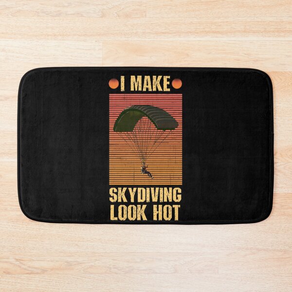 Item preview, I make skydiving look hot designed and sold by SidTastic .