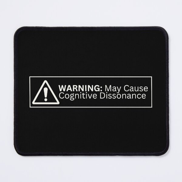 Item preview, Warning May Cause Cognitive Dissonance designed and sold by PoshGIT.