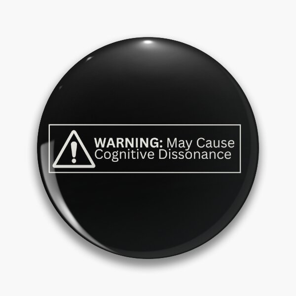 Item preview, Warning May Cause Cognitive Dissonance designed and sold by PoshGIT.