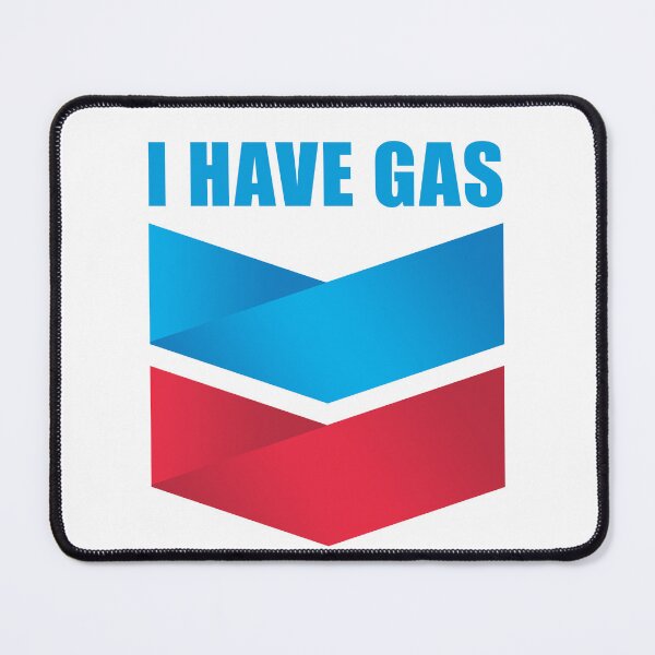 Item preview, I Have Gas designed and sold by PapaBujuGaming.