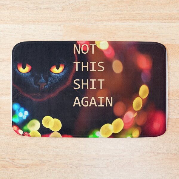 Item preview, Not This Sh*t Again - Bored Christmas Cat designed and sold by XmasPatterns.