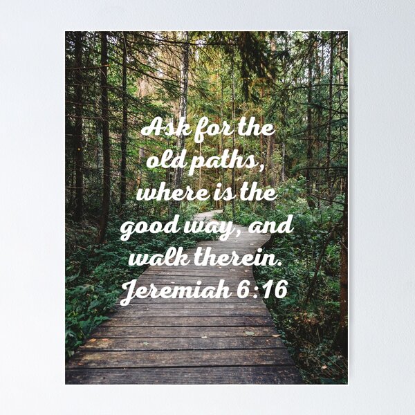 Item preview, Old Paths ~ Jeremiah 6:16 designed and sold by RhondaCGoins.