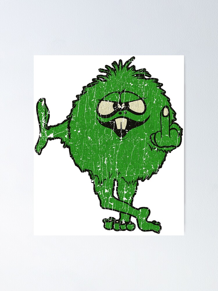 "Middle Finger IDGAF Green Monster " Poster for Sale by KEIRALEIGHULL ...