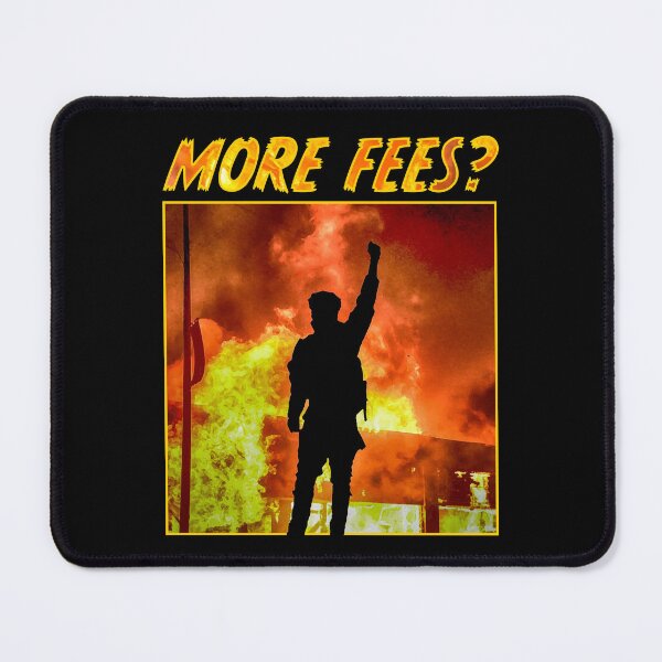 Item preview, More Fees? designed and sold by Signs for Dark Times.
