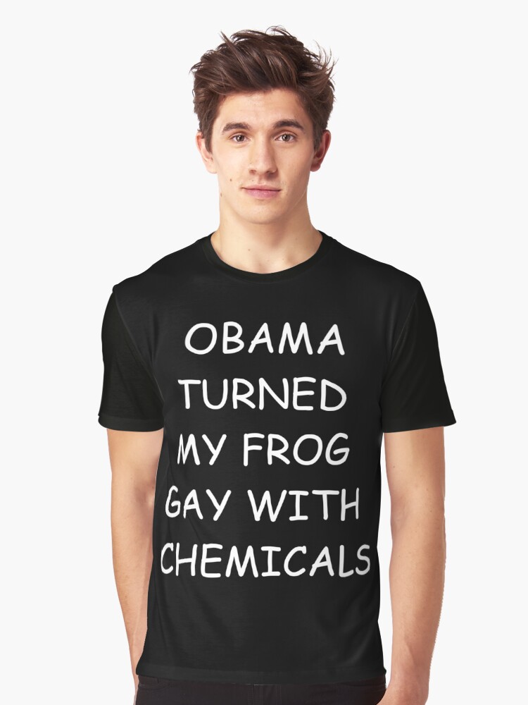 Obama turned my frog gay with chemicals